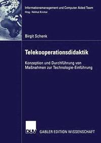 bokomslag Telekooperationsdidaktik: Konzeption Und Durchführung Von Maßnahmen Zur Technologie-Einführung