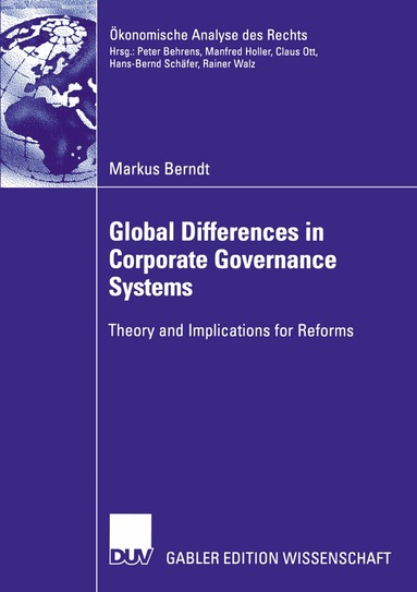 Markus Berndt - Global Differences in Corporate Governance Systems, Häftad