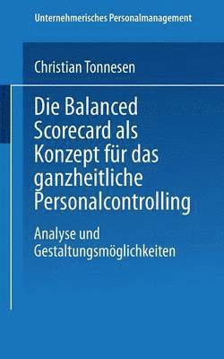 bokomslag Die Balanced Scorecard als Konzept fur das ganzheitliche Personalcontrolling