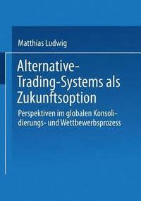 bokomslag Alternative-Trading-Systems als Zukunftsoption