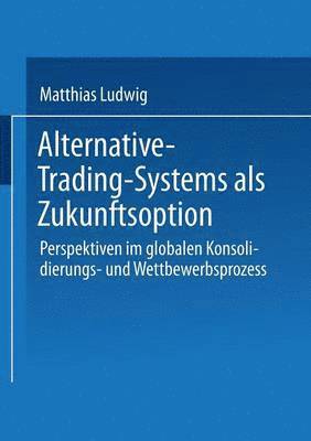 Alternative-Trading-Systems als Zukunftsoption 1