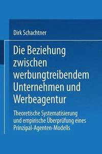 bokomslag Die Beziehung zwischen werbungtreibendem Unternehmen und Werbeagentur