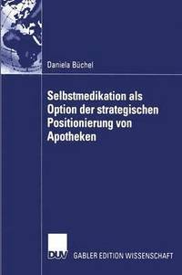 bokomslag Selbstmedikation als Option der strategischen Positionierung von Apotheken