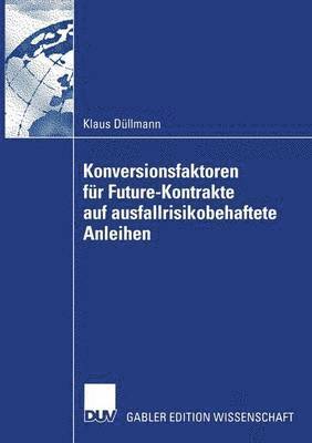 bokomslag Konversionsfaktoren Für Future-Kontrakte Auf Ausfallrisikobehaftete Anleihen