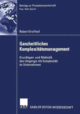 Robert Kirchhof - Ganzheitliches Komplexitätsmanagement, Häftad