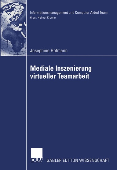 bokomslag Mediale Inszenierung virtueller Teamarbeit