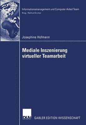 Mediale Inszenierung virtueller Teamarbeit 1