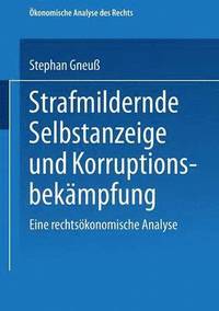 bokomslag Strafmildernde Selbstanzeige Und Korruptionsbekämpfung: Eine Rechtsökonomische Analyse