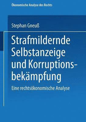 bokomslag Strafmildernde Selbstanzeige Und Korruptionsbekämpfung: Eine Rechtsökonomische Analyse