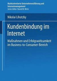 bokomslag Kundenbindung Im Internet: Maßnahmen Und Erfolgswirksamkeit Im Business-To-Consumer-Bereich