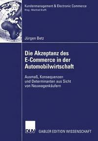 bokomslag Die Akzeptanz des E-Commerce in der Automobilwirtschaft