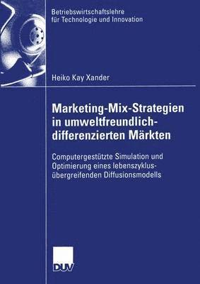 bokomslag Marketing-Mix-Strategien in umweltfreundlich-differenzierten Mrkten