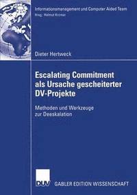 bokomslag Escalating Commitment als Ursache gescheiterter DV-Projekte