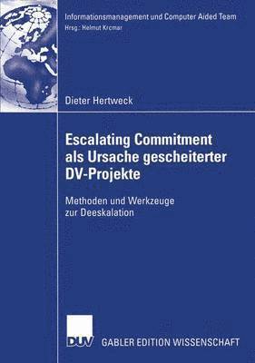 bokomslag Escalating Commitment als Ursache gescheiterter DV-Projekte