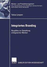 bokomslag Integriertes Branding: Baupläne Zur Gestaltung Erfolgreicher Marken
