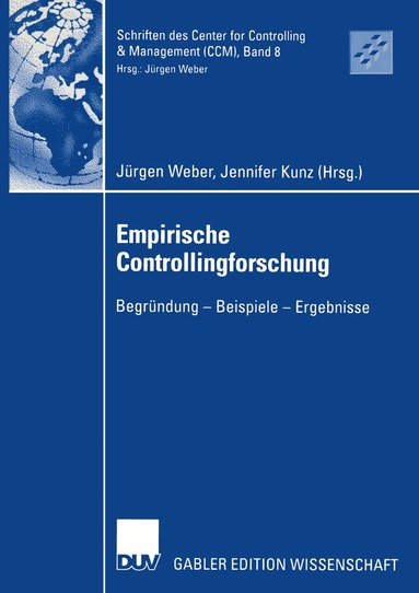Jürgen Weber, Jennifer Kunz - Empirische Controllingforschung, Häftad