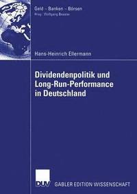 bokomslag Dividendenpolitik und Long-Run-Performance in Deutschland