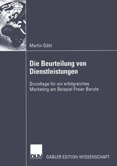 Martin Göbl - Die Beurteilung von Dienstleistungen, Häftad