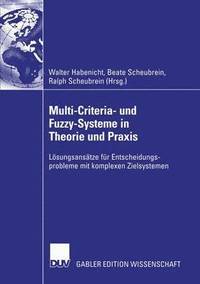 bokomslag Multi-Criteria- und Fuzzy-Systeme in Theorie und Praxis