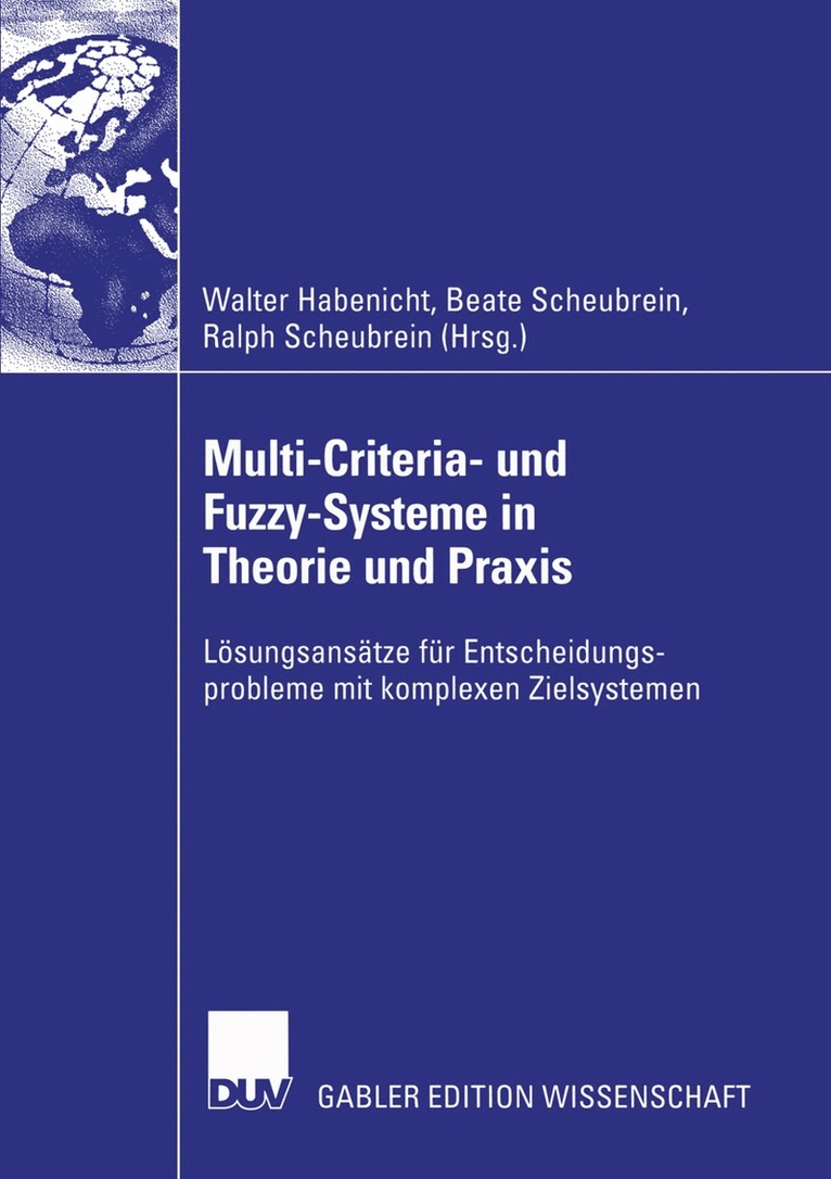 Walter Habenicht, Beate Scheubrein, Ralph Scheubrein - Multi-Criteria- und Fuzzy-Systeme in Theorie und Praxis, Häftad