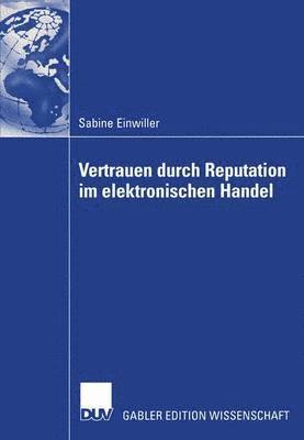 Vertrauen durch Reputation im elektronischen Handel 1