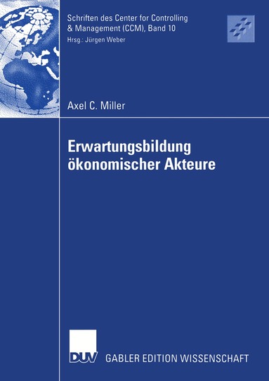 Axel Carsten Miller - Erwartungsbildung ökonomischer Akteure, Häftad