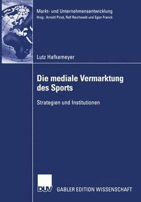 bokomslag Die mediale Vermarktung des Sports