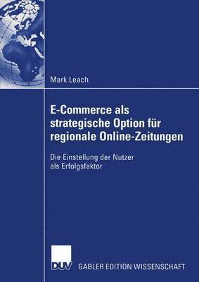 bokomslag E-Commerce als strategische Option fr regionale Online-Zeitungen