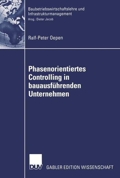 Ralf-Peter Oepen - Phasenorientiertes Controlling in bauausführenden Unternehmen, Häftad