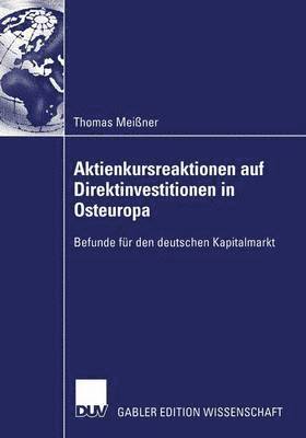 Aktienkursreaktionen auf Direktinvestitionen in Osteuropa 1