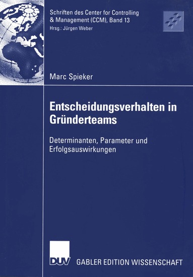 Marc Spieker - Entscheidungsverhalten in Gründerteams, Häftad