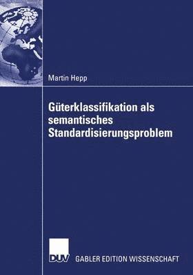 Gterklassifikation als semantisches Standardisierungsproblem 1