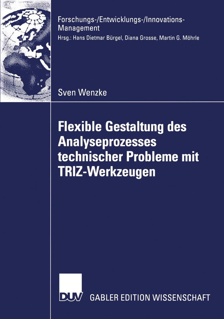 Flexible Gestaltung des Analyseprozesses technischer Probleme mit TRIZ-Werkzeugen 1