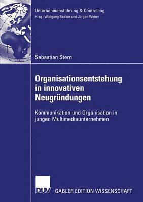 bokomslag Organisationsentstehung in innovativen Neugrndungen