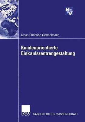 bokomslag Kundenorientierte Einkaufszentrengestaltung