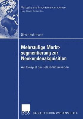 bokomslag Mehrstufige Marktsegmentierung zur Neukundenakquisition