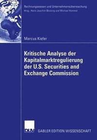 bokomslag Kritische Analyse der Kapitalmarktregulierung der U.S. Securities and Exchange Commission