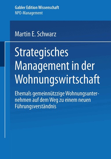 Martin E. Schwarz - Strategisches Management in der Wohnungswirtschaft, Häftad
