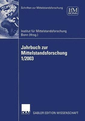 Jahrbuch zur Mittelstandsforschung 1/2003 1