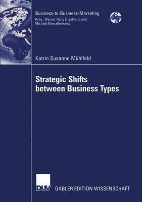 Strategic Shifts between Business Types 1