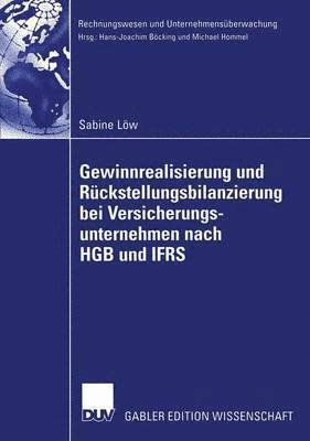 bokomslag Gewinnrealisierung und Rckstellungsbilanzierung bei Versicherungsunternehmen nach HGB und IFRS