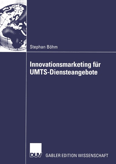 Stephan Böhm - Innovationsmarketing für UMTS-Diensteangebote, Häftad