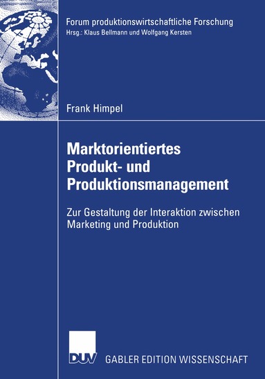 Frank Himpel - Marktorientiertes Produkt- und Produktionsmanagement, Häftad