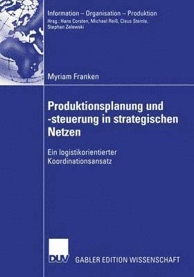 bokomslag Produktionsplanung und -steuerung in strategischen Netzen