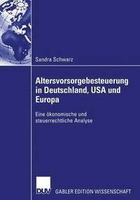 bokomslag Altersvorsorgebesteuerung in Deutschland, USA und Europa