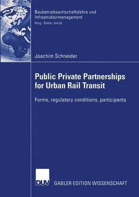 Public Private Partnership for Urban Rail Transit 1