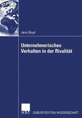 bokomslag Unternehmerisches Verhalten in der Rivalitt