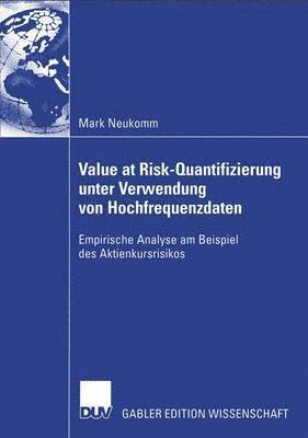 Value at Risk-Quantifizierung unter Verwendung von Hochfrequenzdaten 1