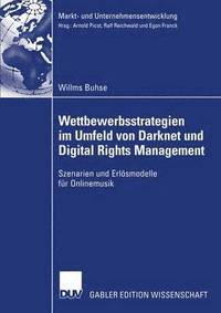 bokomslag Wettbewerbsstrategien im Umfeld von Darknet und Digital Rights Management