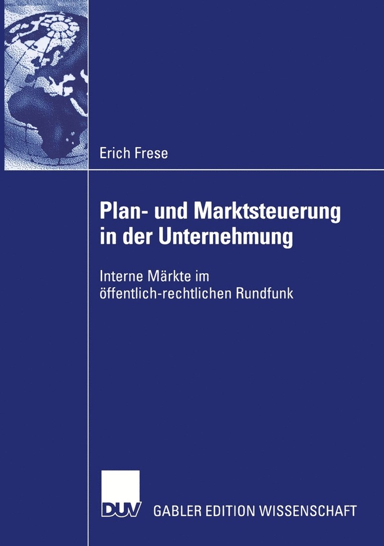 Erich Frese - Plan- und Marktsteuerung in der Unternehmung, Häftad